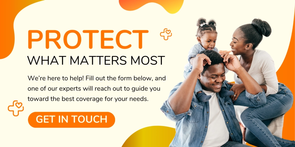 Protect What Matters Most - Health Insurance Coverage